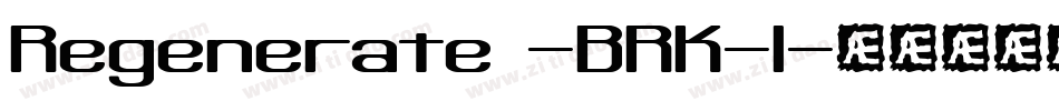 Regenerate -BRK-1字体转换